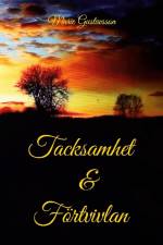 Tacksamhet och förtvivlan af Marie Gustavsson