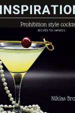 Ginspiration : Prohibition cocktails af Niklas Broström