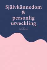 Självkännedom och personlig utveckling af Leila Dadgar