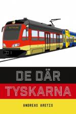 De där tyskarna af Andreas Aretis