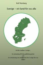 Sverige - ett land för oss alla af Rolf Norberg