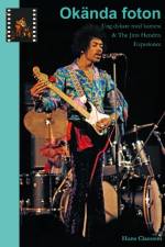 Okända foton : ung dykare med kamera & The Jimi Hendrix Experience af Hans Claesson