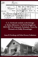 C. A. Gottlunds samlade nedteckningar av finska släktnamn i husförhörslängderna 1819-1827 för Gräsmark, Fryksände, Norra Ny, Östmark och Dalby församlingar af Anna Ø. Forsberg