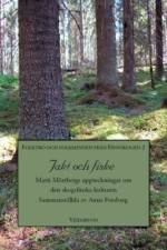 Jakt och fiske : Matti Mörtbergs uppteckningar om den skogsfinska kulturen af Anna Forsberg