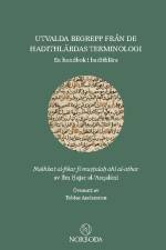 Utvalda begrepp från de hadithlärdas terminologi : en handbok i hadithlära af Ibn Hajar al-'Asqalani