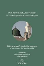 Den profetiska historien : en handbok i profeten Muhammads biografi af Muhammad ibn 'Alawi al-Maliki