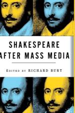 Shakespeare After Mass Media