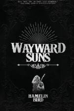 Wayward Suns af Hamelin Bird