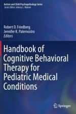 Handbook of Cognitive Behavioral Therapy for Pediatric Medical Conditions