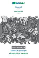 BABADADA black-and-white, Ikirundi - portugues, kazinduzi y ibicapo - dicionario de imagens af Babadada Gmbh
