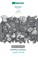 BABADADA black-and-white, Ikirundi - Persian Farsi (in arabic script), kazinduzi y ibicapo - visual dictionary (in arabic script) af Babadada Gmbh