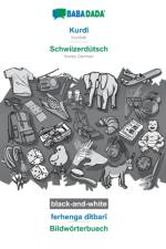 BABADADA black-and-white, Kurdi - Schwiizerdutsch, ferhenga ditbari - Bildwoerterbuech af Babadada Gmbh