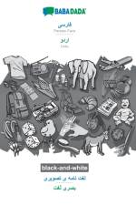 BABADADA black-and-white, Persian Farsi (in arabic script) - Urdu (in arabic script), visual dictionary (in arabic script) - visual dictionary (in arabic script) af Babadada Gmbh