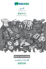 BABADADA black-and-white, Persian Farsi (in arabic script) - Simplified Chinese (in chinese script), visual dictionary (in arabic script) - visual dictionary (in chinese script) af Babadada Gmbh