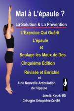 Mal a L'epaule ? af John M Kirsch