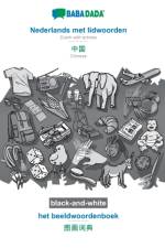 BABADADA black-and-white, Nederlands met lidwoorden - Chinese (in chinese script), het beeldwoordenboek - visual dictionary (in chinese script) af Babadada Gmbh