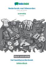 BABADADA black-and-white, Nederlands met lidwoorden - svenska, het beeldwoordenboek - bildordbok af Babadada Gmbh