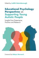 Educational Psychology Perspectives on Supporting Young Autistic People af NO AUTHOR LISTED