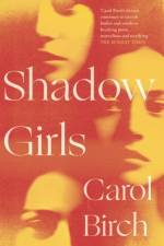 Shadow Girls af Carol Birch