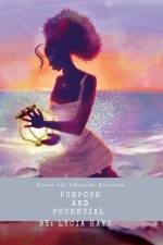 Purpose and potential af Lycia Hays
