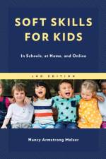 Soft Skills for Kids af Nancy Armstrong Melser