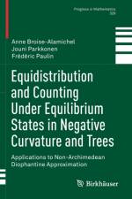 Equidistribution and Counting Under Equilibrium States in Negative Curvature and Trees af Anne Broise-Alamichel