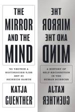 The Mirror and the Mind af Professor Katja Guenther