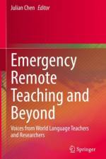 Emergency Remote Teaching and Beyond