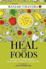 Heal With Foods af Manjari Chandra