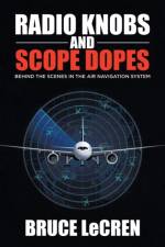 Radio Knobs and Scope Dopes af Bruce Lecren