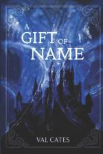 A Gift of Name af Val Cates