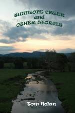 Wishbone Creek and Other Stories af Tom Nolan