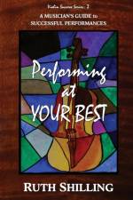 Performing at Your Best af Ruth Shilling