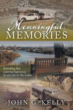 Meaningful Memories af John G Kelly