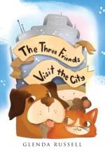 The Three Friends Visit the City af Glenda Russell