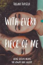 With Every Piece Of Me af Tiffany Royster