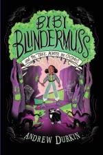 Bibi Blundermuss and the Tree Across the Cosmos af Andrew Durkin