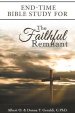 End-Time Bible Study for the Faithful Remnant af Albert O Geraldi