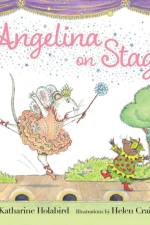Angelina on Stage af Katharine Holabird
