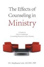 The Effects of Counseling in Ministry af Dr Stephanie Lett Licsw Pip