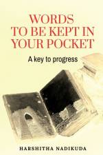 Words to be kept in your pocket af Harshitha Nadikuda