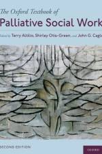 The Oxford Textbook of Palliative Social Work