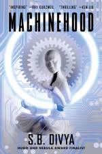 Machinehood af S.B. Divya