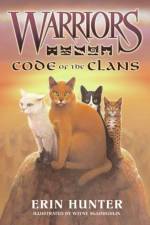 Warriors: Code of the Clans af Erin Hunter