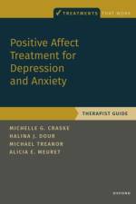 Positive Affect Treatment for Depression and Anxiety af Michelle G. ( Craske