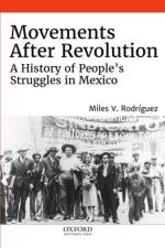 Movements After Revolution af Miles V. (Assistant Professor of Historical Studies Rodriguez