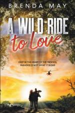 A Wild Ride to Love af Brenda May