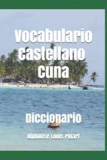 VOCABULARIO: CASTELLANO - CUNA af ALPHONSE LOU PINART