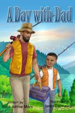 A Day with Dad af Marx Spot Johnie Marx