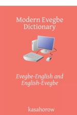 Modern Evegbe Dictionary af Kasahorow